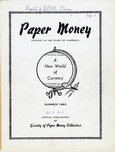 Paper Money - Vol. II, No. 3 - Whole No. 7 - Summer 1963 | SPMC